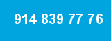 914 839 77 76 914 839 77 76